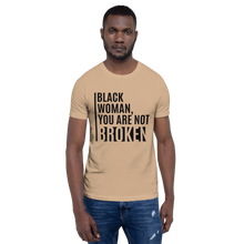 Load image into Gallery viewer, Black Woman Unbroken - Unisex T-Shirt (White)