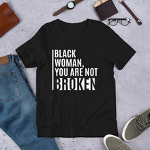 Load image into Gallery viewer, Black Woman Unbroken - Unisex T-Shirt
