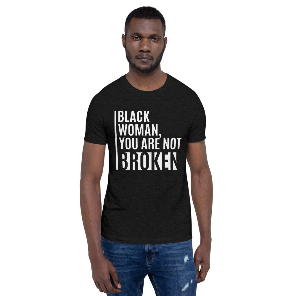 Black Woman Unbroken - Unisex T-Shirt